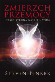 Okładka książki Zmierzch przemocy. Lepsza strona naszej natury