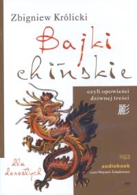 Okładka książki Bajki chińskie czyli opowieści dziwnej treści - Audiobook
