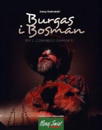 Burgas i Bosman. Psy z ''Czarnego Diamentu. Autor: Radomski Jerzy. ZdrowePodejscie.pl Okładka książki Burgas i Bosman. Psy z ''Czarnego Diamentu