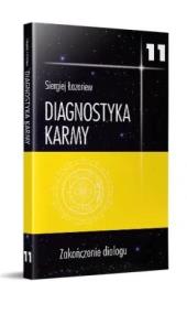 Okładka książki Diagnostyka Karmy 11 Zakończenie dialogu