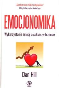 Okładka książki Emocjonomika. Wykorzystanie emocji a sukces...