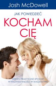 Okładka książki Jak powiedzieć Kocham Cię