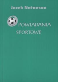 Okładka książki Opowiadania sportowe