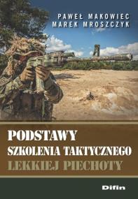 Okładka książki Podstawy szkolenia taktycznego lekkiej piechoty