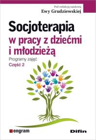 Okładka książki Socjoterapia w pracy z dziećmi i młodzieżą