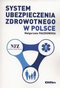 Okładka książki System ubezpieczenia zdrowotnego w Polsce DIFIN