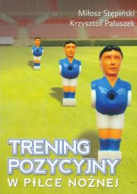 Okładka książki Trening pozycyjny w piłce