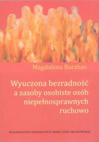 Wyuczona bezradność a zasoby osob. osób niepełn.. Autor: Barabas Magdalena. ZdrowePodejscie.pl Okładka książki Wyuczona bezradność a zasoby osob. osób niepełn.