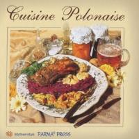 Albumik Kuchnia Polska wersja francuska. Autor: Izabella Byszewska. ZdrowePodejscie.pl Okładka książki Albumik Kuchnia Polska wersja francuska