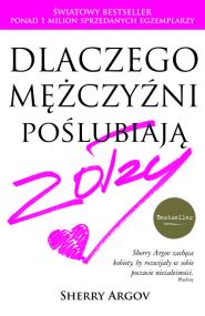 Okładka książki Dlaczego mężczyźni poślubiają zołzy