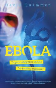 Okładka książki Ebola. Tropem zabójczego wirusa