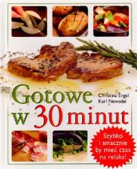 Gotowe w 30 minut. Autor: Christina Engel. ZdrowePodejscie.pl Okładka książki Gotowe w 30 minut