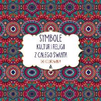 Okładka książki Symbole kultur i religii z całego świata do kolorowania