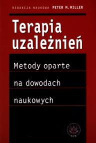 Okładka książki Terapia uzależnień - metody oparte na dowodach naukowych