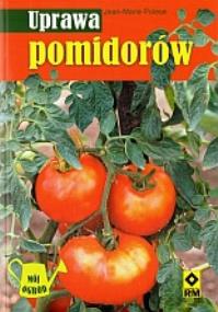 Okładka książki Uprawa pomidorów