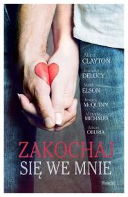 Okładka książki Zakochaj się we mnie