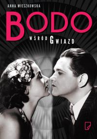 Bodo wśród gwiazd. Autor: Mieszkowska Anna. ZdrowePodejscie.pl Okładka książki Bodo wśród gwiazd