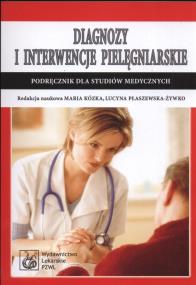 Diagnozy i interwencje pielęgniarskie. Wydawca: PZWL. ZdrowePodejscie.pl Opakowanie Diagnozy i interwencje pielęgniarskie