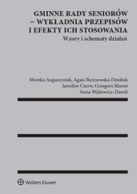 Okładka książki Gminne rady seniorów - wykładnia przepisów i efekty ich stosowania