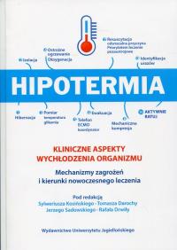 Hipotermia Kliniczne aspekty wychłodzenia organizmu. Autor: Kosiński S. Darocha T. Drwiła. ZdrowePodejscie.pl Okładka książki Hipotermia Kliniczne aspekty wychłodzenia organizmu