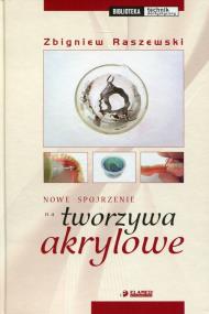 Okładka książki Nowe spojrzenie na tworzywa akrylowe