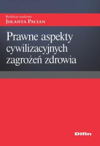 Okładka książki Prawne aspekty cywilizacyjnych zagrożeń zdrowia