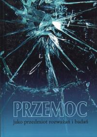 Opakowanie Przemoc jako przedmiot rozważań i badań