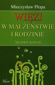 Okładka książki Więzi w małżeństwie i rodzinie
