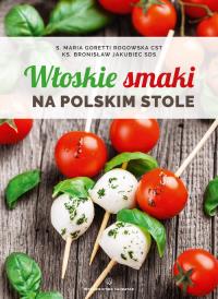 Okładka książki Włoskie smaki na polskim stole