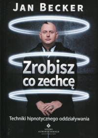 Okładka książki Zrobisz co zechcę