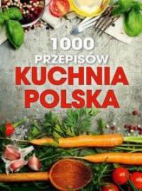 Okładka książki 1000 przepisów Kuchnia polska