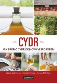 Okładka książki Cydr Jak zrobić cydr domowym sposobem
