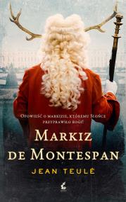 Markiz de Montespan. Autor: Teule Jean. ZdrowePodejscie.pl Okładka książki Markiz de Montespan