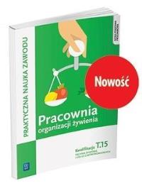 Okładka książki Pracownia organizacji żywienia. Organizacja żywienia i usług