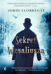 Sekret Wesaliusza. Autor: Jordi Llobregat. ZdrowePodejscie.pl Okładka książki Sekret Wesaliusza