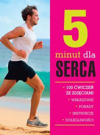 Okładka książki 5 minut dla serca 100 ćwiczeń ze zdjęciami