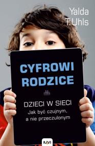 Okładka książki Cyfrowi rodzice