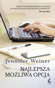 Najlepsza możliwa opcja. Autor: Weiner Jennifer. ZdrowePodejscie.pl Okładka książki Najlepsza możliwa opcja