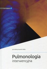 Pulmonologia interwencyjna. Wydawca: Medycyna Praktyczna. ZdrowePodejscie.pl Opakowanie Pulmonologia interwencyjna