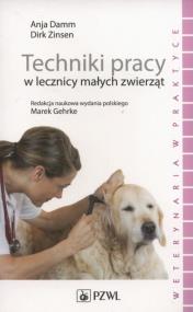 Okładka książki Techniki pracy w lecznicy małych zwierząt.