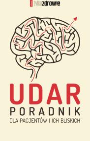 Okładka książki Udar Poradnik dla pacjentów i ich bliskich