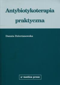 Okładka książki Antybiotykoterapia praktyczna
