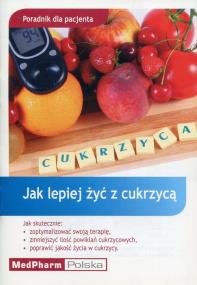 Opakowanie Jak lepiej żyć z cukrzycą Poradnik dla pacjenta