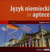 Język niemiecki w aptece. Autor: Carra Dagmar. ZdrowePodejscie.pl Okładka książki Język niemiecki w aptece