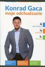 Moje odchudzanie BR. Autor: Konrad Gaca. ZdrowePodejscie.pl Okładka książki Moje odchudzanie BR