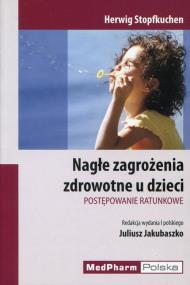 Okładka książki Nagłe zagrożenia zdrowotne u dzieci