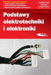 Podstawy elektrotechniki i elektroniki. Autor: Marian Doległo. ZdrowePodejscie.pl Okładka książki Podstawy elektrotechniki i elektroniki