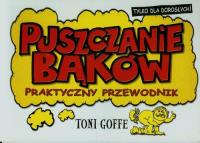 Puszczanie bąków. Autor: Goffe Toni. ZdrowePodejscie.pl Okładka książki Puszczanie bąków