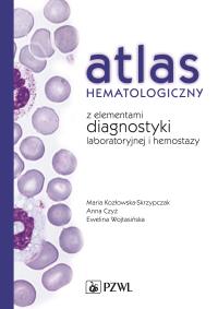 Okładka książki Atlas hematologiczny z elementami diagnostyki laboratoryjnej i hemostazy