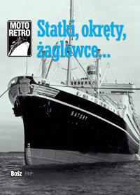Okładka książki MOTO RETRO Statki Okręty Żaglowce